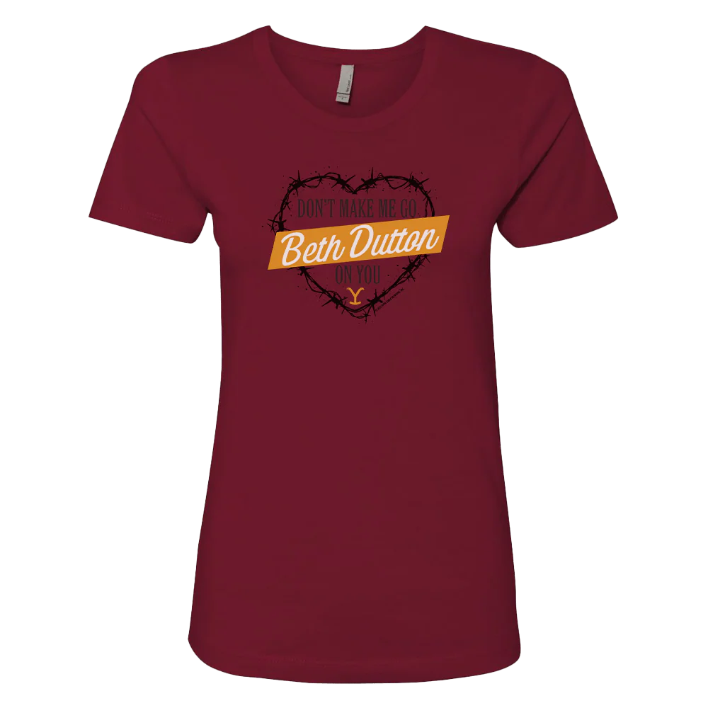 Yellowstone Don't Make Me Go Beth Dutton On You Heart Women's Short Sleeve T-Shirt - Image 3