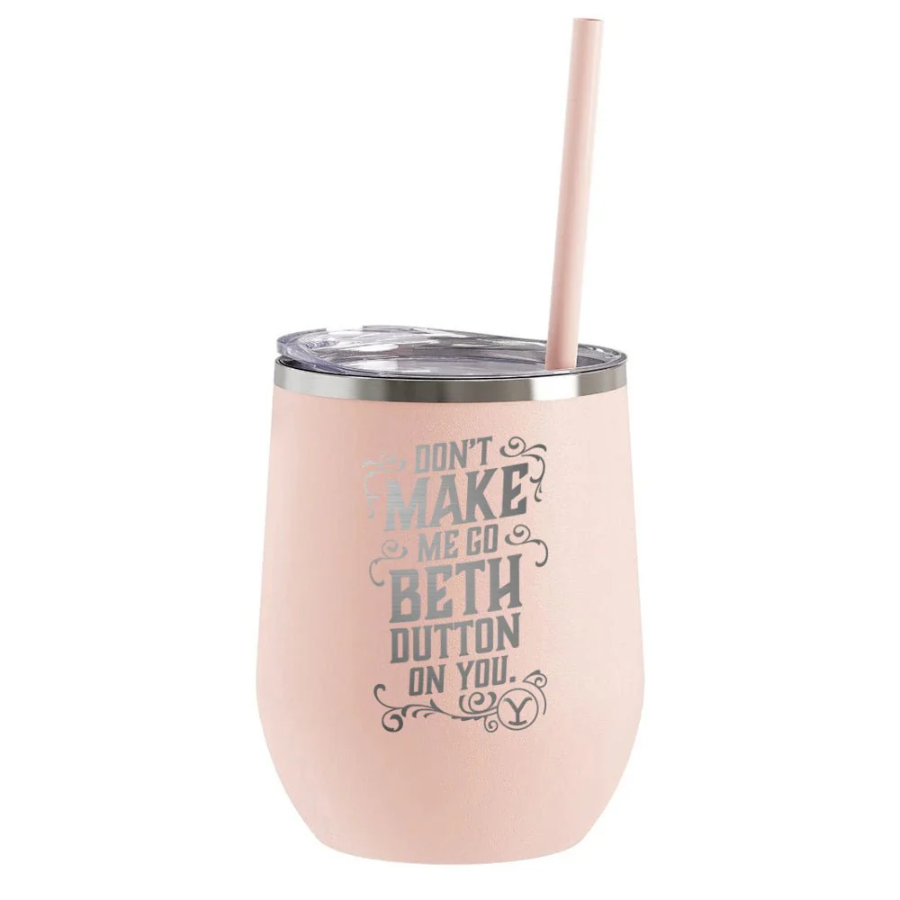Yellowstone Don't Make Me Go Beth Dutton On You Laser Engraved Wine Tumbler with Straw - Image 3