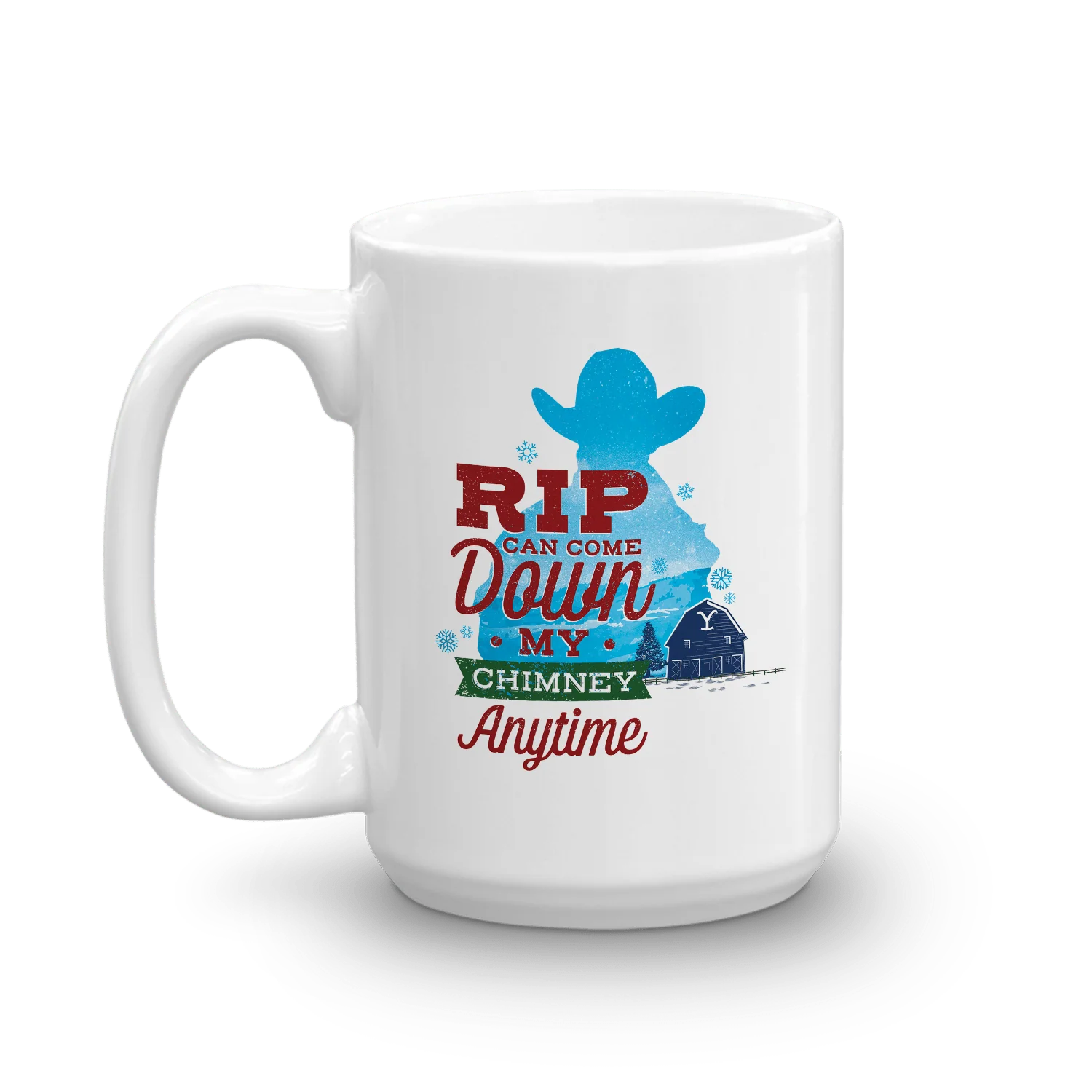 Yellowstone Rip Can Come Down My Chimney Anytime Silhouette White Mug - Image 3